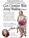 Get Creative with Jenny Haskins DVD  - SAVE 20%! - More Details