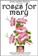 Roses for Mary - SAVE 50%! - More Details