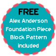 Free Alex Anderson Foundation Piece Block Pattern